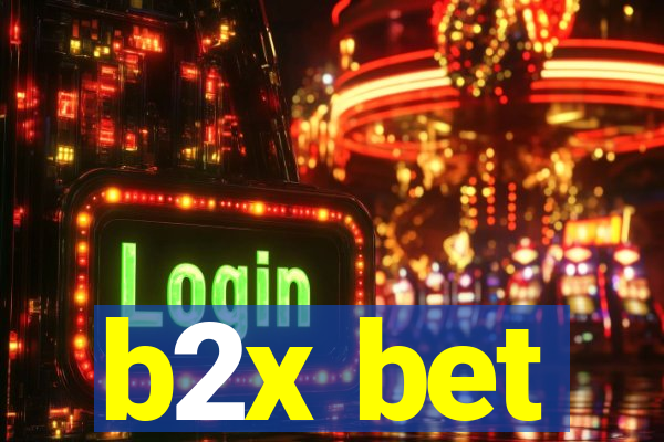 b2x bet